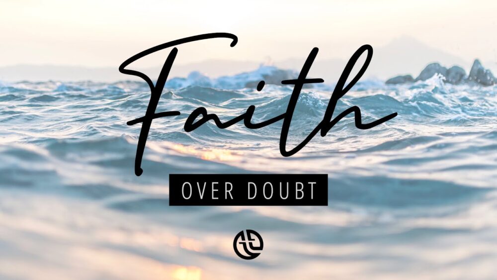 Faith Over Doubt Image