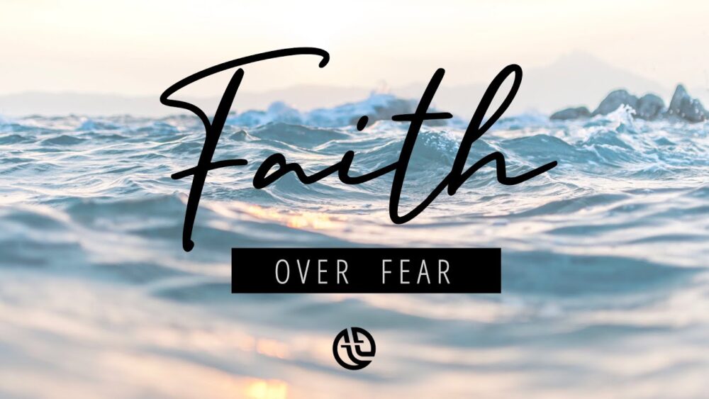 Faith Over Fear Image